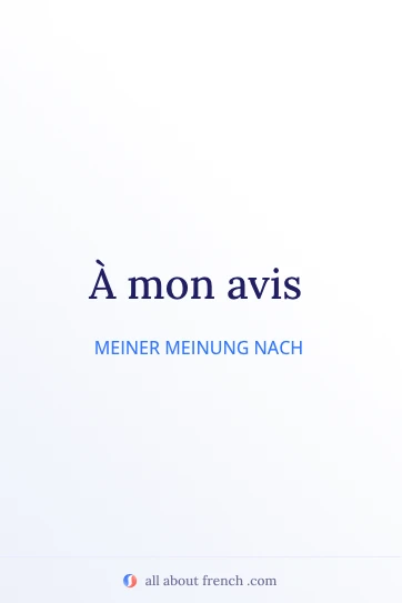 ästhetisches französisches Zitat à mon avis