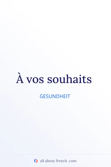 ästhetisches französisches Zitat à vos souhaits