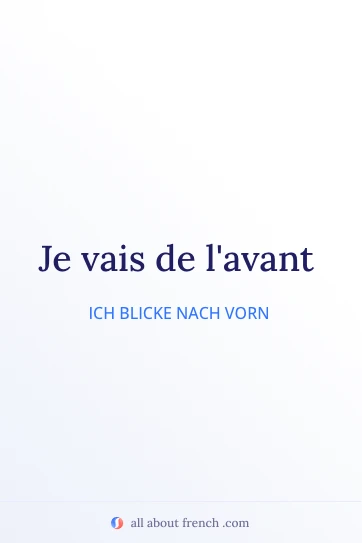 ästhetisches französisches Zitat aller de lavant