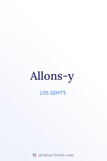 ästhetisches französisches Zitat allons y