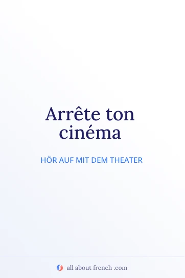 ästhetisches französisches Zitat arrete ton cinema