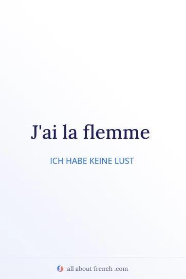 ästhetisches französisches Zitat avoir la flemme
