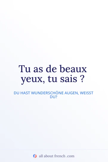 Ästhetisches französisches Zitat beaux yeux tu sais