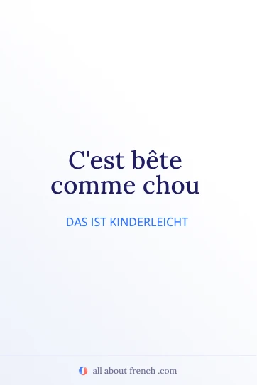ästhetisches französisches Zitat bete comme chou