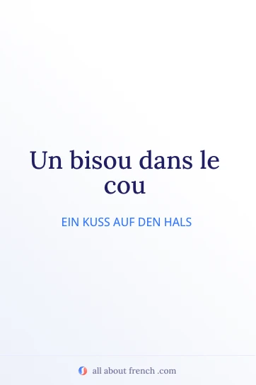 ästhetisches französisches Zitat un bisou dans le cou