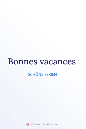 Ästhetisches französisches Zitat bonnes vacances