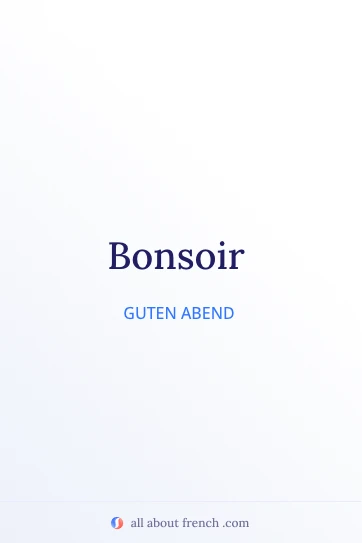 ästhetisches französisches Zitat bonsoir