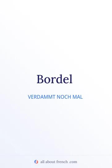 ästhetisches französisches Zitat bordel
