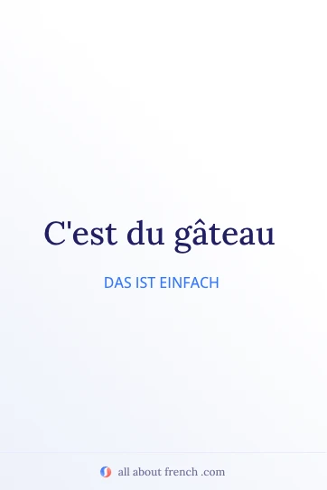 ästhetisches französisches Zitat cest du gateau