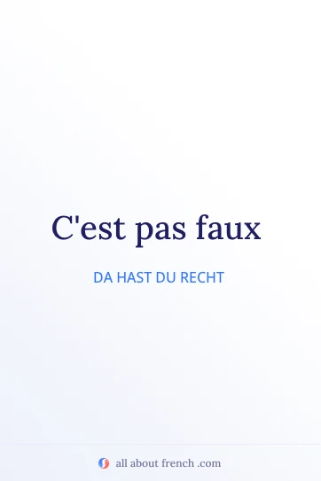 ästhetisches französisches Zitat cest pas faux