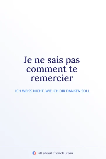ästhetisches französisches Zitat comment te remercier