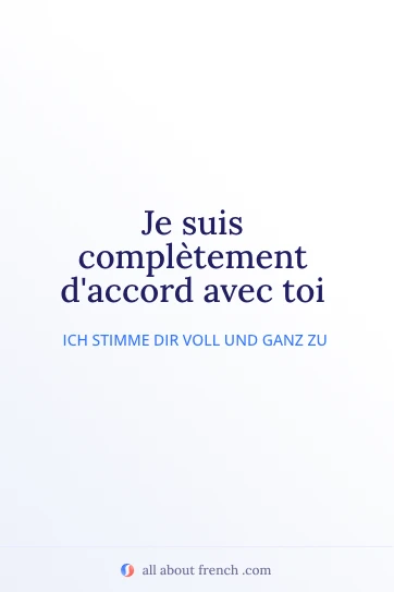 ästhetisches französisches Zitat completement daccord avec