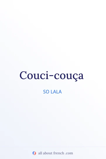ästhetisches französisches Zitat couci couca