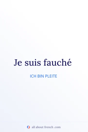 ästhetisches französisches Zitat Je suis fauché