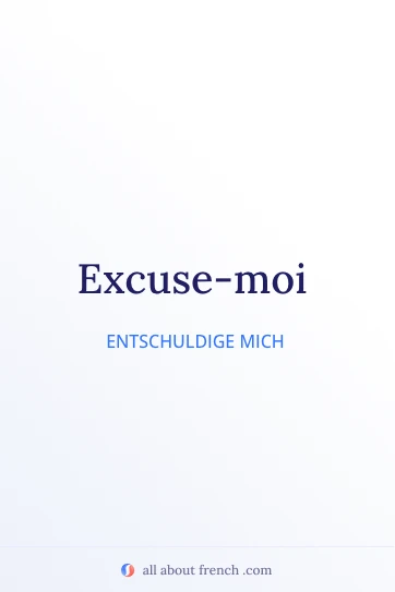 ästhetisches französisches Zitat excuse moi