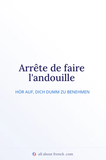 ästhetisches französisches Zitat faire landouille