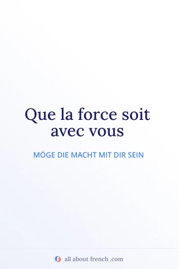 ästhetisches französisches Zitat „force soit avec vous“