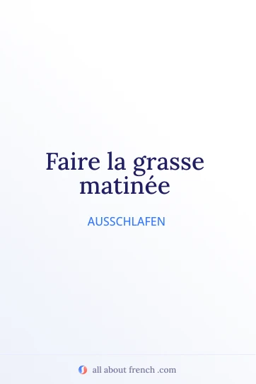 ästhetisches französisches Zitat grasse matinee