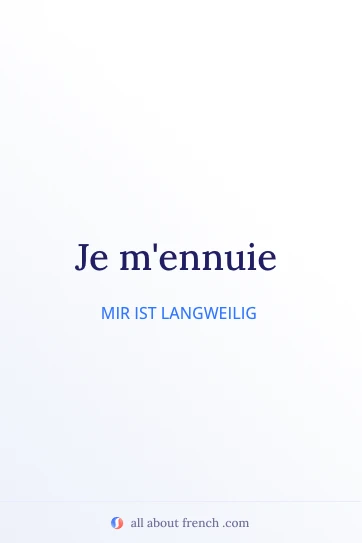 ästhetisches französisches Zitat je m'ennuie