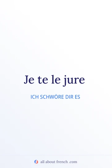 ästhetisches französisches Zitat je te le jure