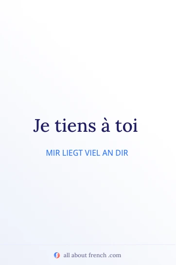 ästhetisches französisches Zitat je tiens a toi