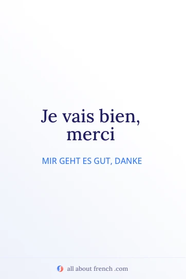ästhetisches französisches Zitat je vais bien merci