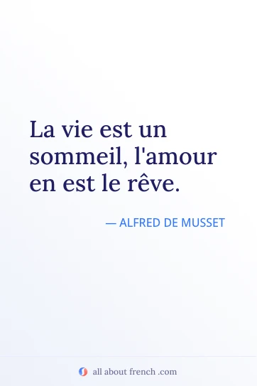 ästhetisches französisches Zitat la vie est un sommeil lamour en est le reve