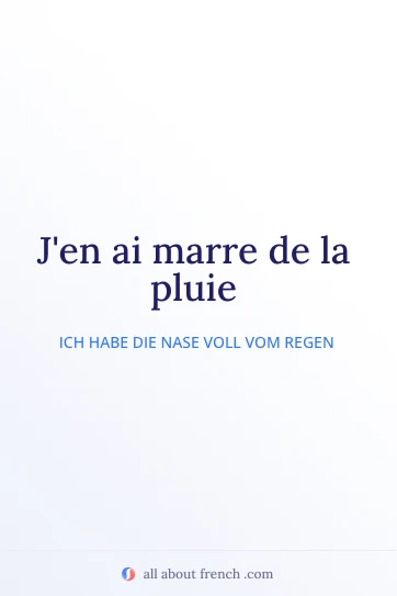 ästhetisches französisches Zitat marre de la pluie