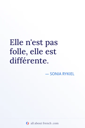 ästhetisches französisches Zitat pas folle mais differente