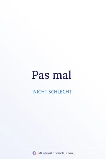 ästhetisches französisches Zitat pas mal