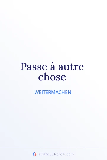 ästhetisches französisches Zitat passe autre chose