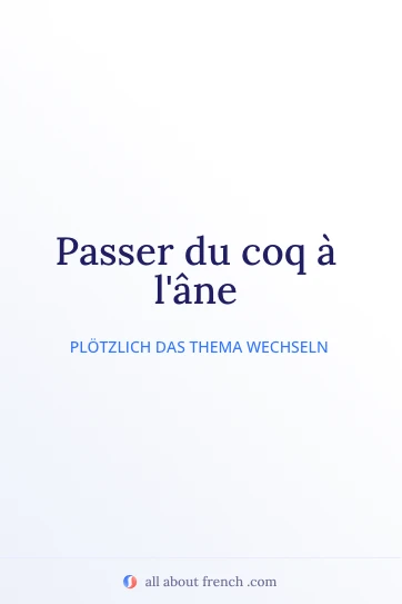 ästhetisches französisches Zitat passer du coq a lane