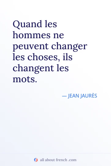 ästhetisches französisches Zitat peut pas changer choses changer mots