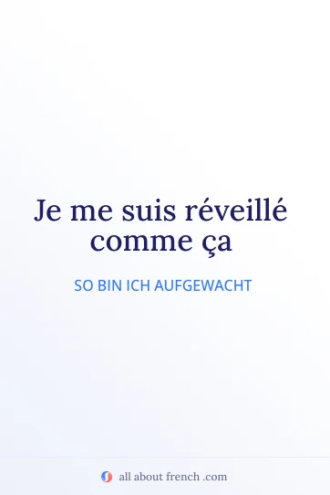 Ästhetisches französisches Zitat reveille comme ca