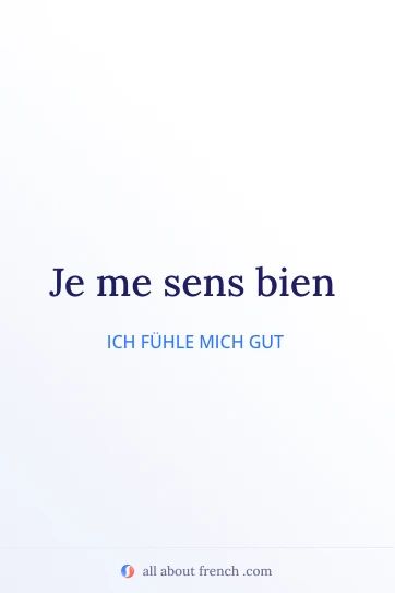 ästhetisches französisches Zitat sens bien