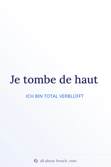 ästhetisches französisches Zitat tomber de haut