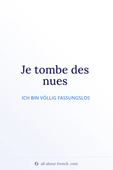 ästhetisches französisches Zitat tomber des nues