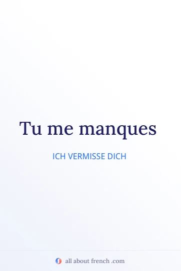 ästhetisches französisches Zitat tu me manques