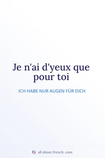 ästhetisches französisches Zitat yeux que pour toi
