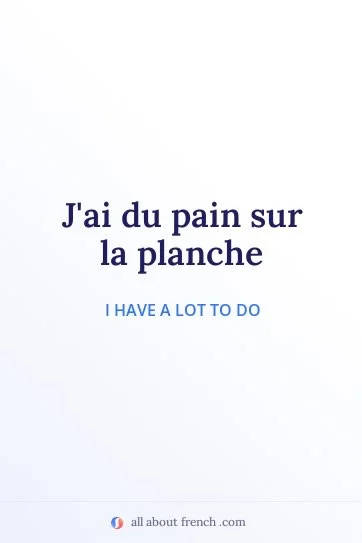 aesthetic french quote avoir pain sur planche