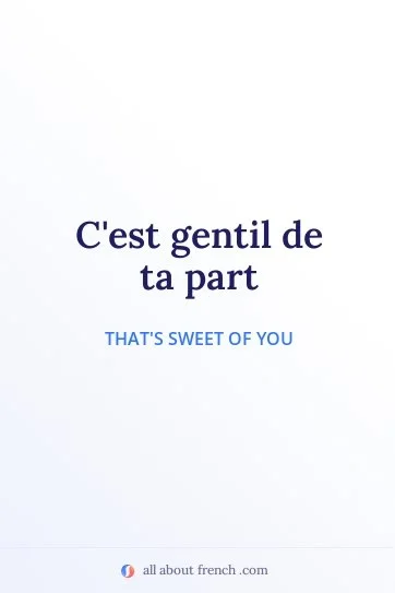 aesthetic french quote cest gentil de ta part