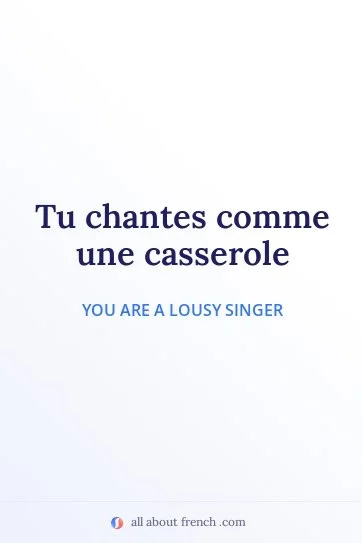 aesthetic french quote chanter comme casserole