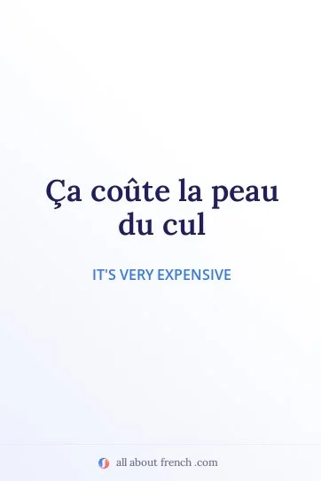 aesthetic french quote couter la peau du cul