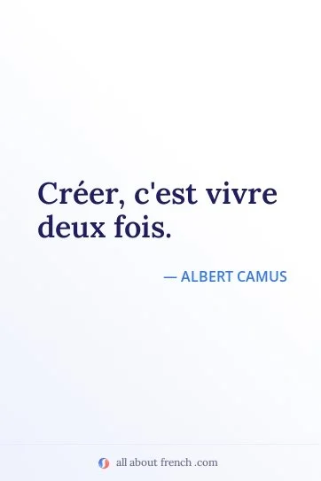 aesthetic french quote creer cest vivre deux fois