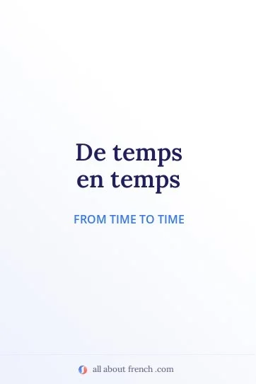 aesthetic french quote de temps en temps