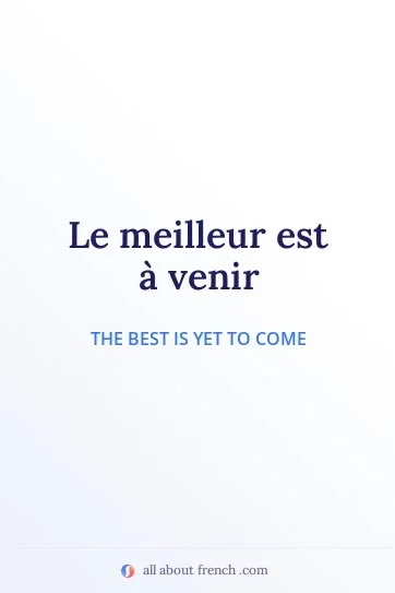 aesthetic french quote meilleur a venir