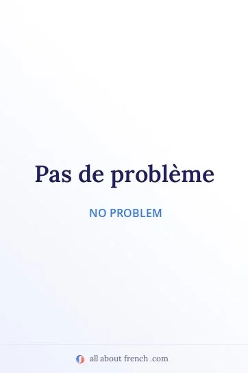 aesthetic french quote pas de probleme