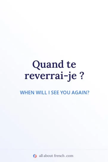 aesthetic french quote quand te reverrai je