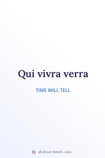 aesthetic french quote qui vivra verra