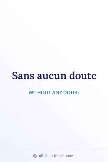 aesthetic french quote sans aucun doute